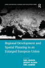 Regional Development and Spatial Planning in an Enlarged European Union / Edition 1