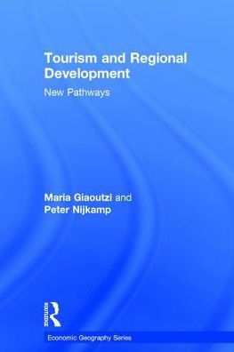 Tourism and Regional Development: New Pathways / Edition 1