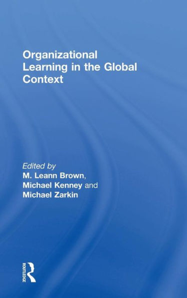 Organizational Learning in the Global Context / Edition 1
