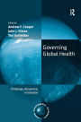 Governing Global Health: Challenge, Response, Innovation / Edition 1