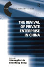 The Revival of Private Enterprise in China / Edition 1