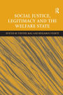 Social Justice, Legitimacy and the Welfare State / Edition 1