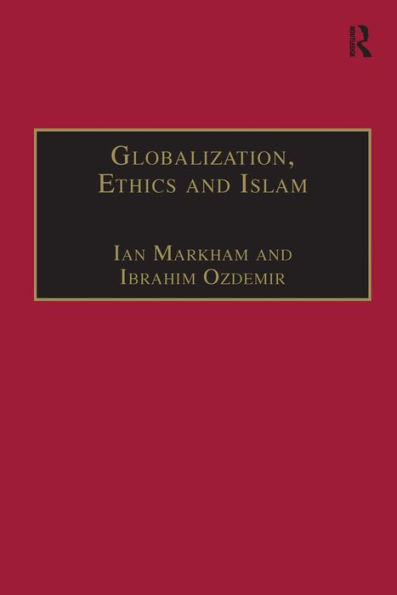 Globalization, Ethics and Islam: The Case of Bediuzzaman Said Nursi / Edition 1