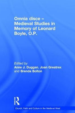 Omnia disce - Medieval Studies Memory of Leonard Boyle, O.P.