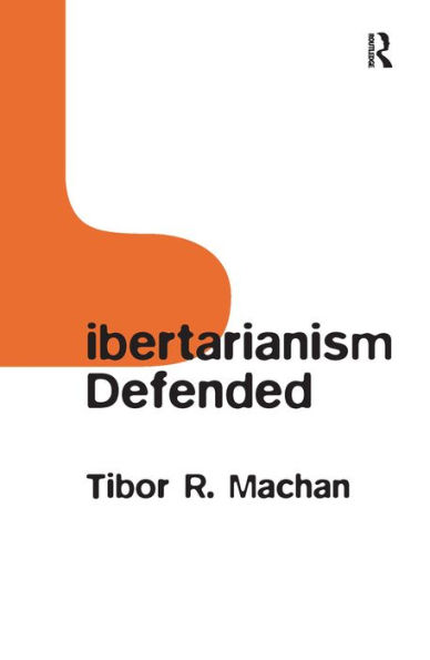 Libertarianism Defended / Edition 1