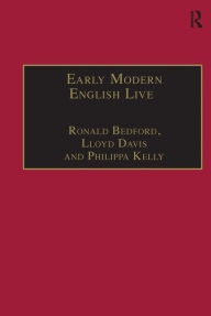 Title: Early Modern English Lives: Autobiography and Self-Representation 1500-1660 / Edition 1, Author: Ronald Bedford