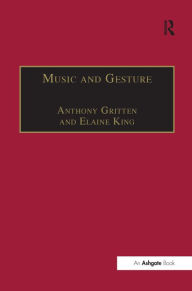 Title: Music and Gesture / Edition 1, Author: Elaine King