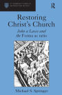 Restoring Christ's Church: John a Lasco and the Forma ac ratio / Edition 1