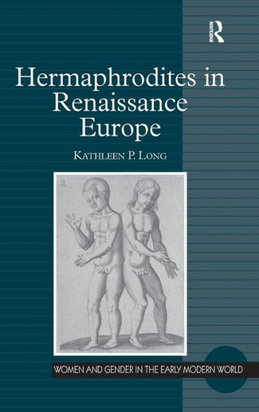 Hermaphrodites in Renaissance Europe / Edition 1