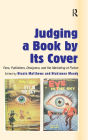 Judging a Book by Its Cover: Fans, Publishers, Designers, and the Marketing of Fiction
