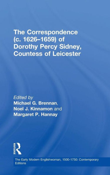 The Correspondence (c. 1626-1659) of Dorothy Percy Sidney, Countess Leicester