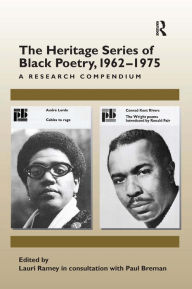 Title: The Heritage Series of Black Poetry, 1962-1975: A Research Compendium / Edition 1, Author: Lauri Ramey