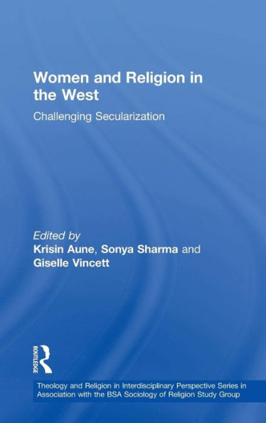 Women and Religion in the West: Challenging Secularization / Edition 1