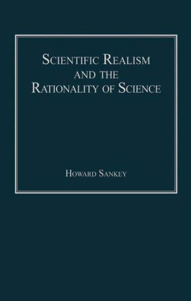 Scientific Realism and the Rationality of Science / Edition 1