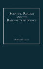 Scientific Realism and the Rationality of Science / Edition 1