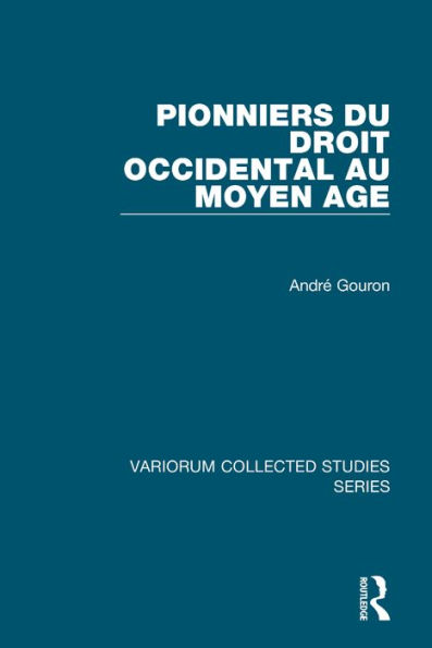 Pionniers du droit occidental au Moyen Age / Edition 1