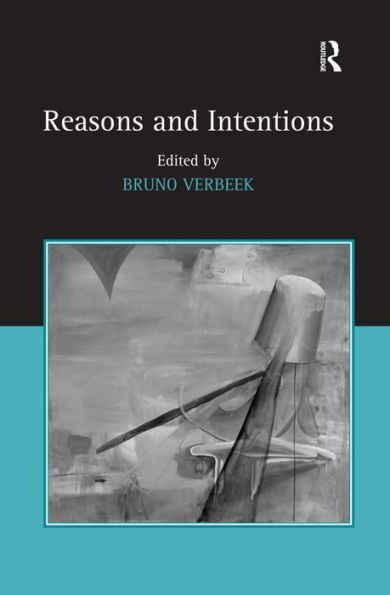 Reasons and Intentions / Edition 1