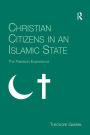 Christian Citizens in an Islamic State: The Pakistan Experience / Edition 1