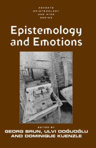 Title: Epistemology and Emotions / Edition 1, Author: Georg Brun