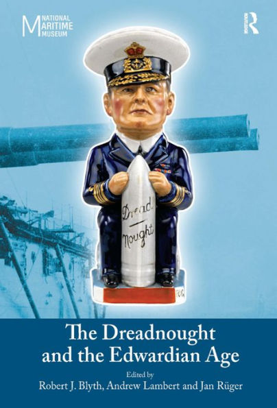 the Dreadnought and Edwardian Age