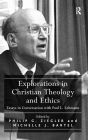 Explorations in Christian Theology and Ethics: Essays in Conversation with Paul L. Lehmann