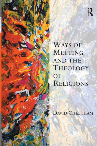 Ways of Meeting and the Theology Religions