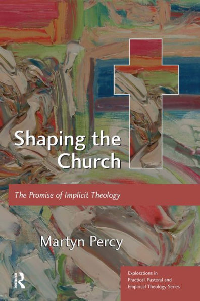 Shaping the Church: The Promise of Implicit Theology