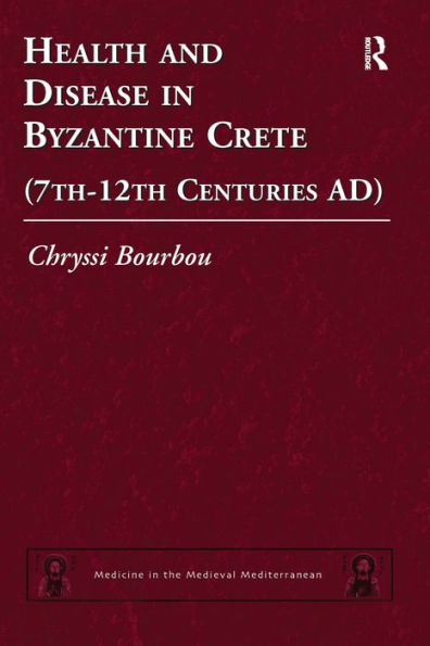 Health and Disease Byzantine Crete (7th-12th centuries AD)