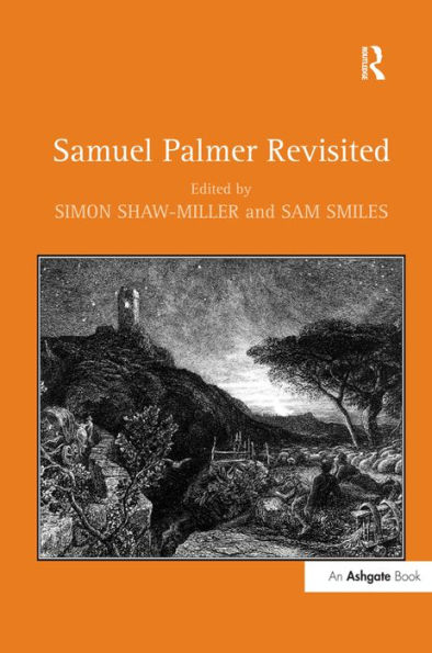 Samuel Palmer Revisited / Edition 1