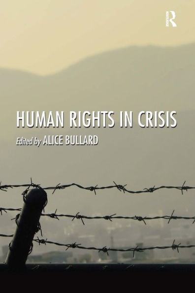 Human Rights in Crisis / Edition 1