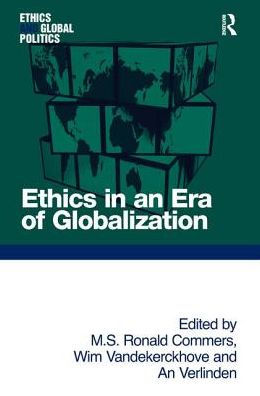 Ethics in an Era of Globalization / Edition 1