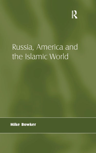 Russia, America and the Islamic World