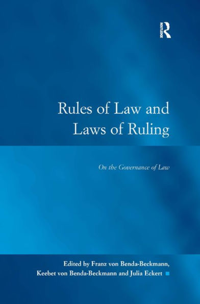 Rules of Law and Laws of Ruling: On the Governance of Law / Edition 1