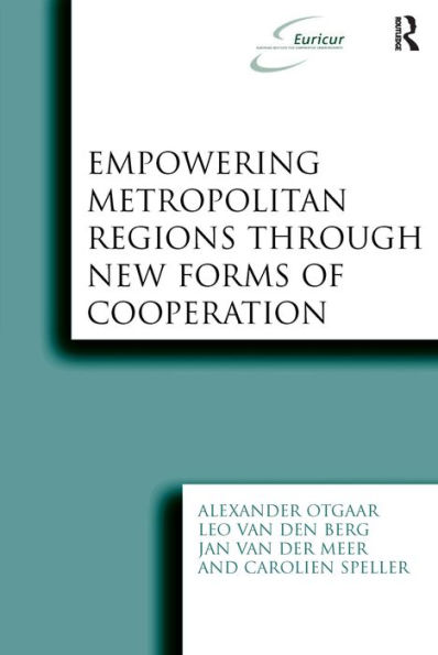 Empowering Metropolitan Regions Through New Forms of Cooperation / Edition 1