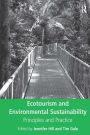 Ecotourism and Environmental Sustainability: Principles and Practice / Edition 1