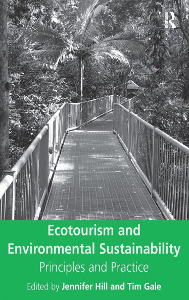 Ecotourism and Environmental Sustainability: Principles and Practice / Edition 1