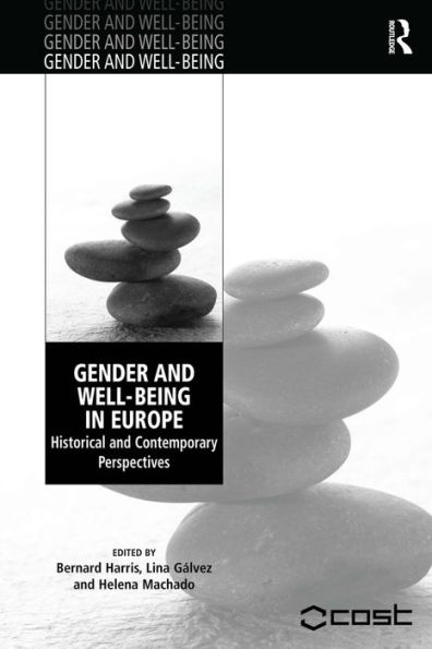 Gender and Well-Being in Europe: Historical and Contemporary Perspectives / Edition 1