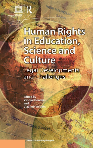 Human Rights in Education, Science and Culture: Legal Developments and Challenges / Edition 1
