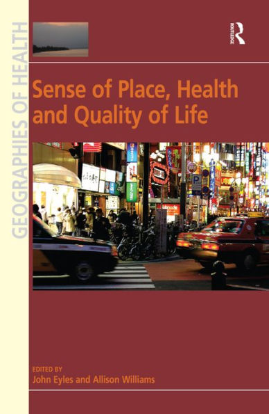 Sense of Place, Health and Quality of Life / Edition 1