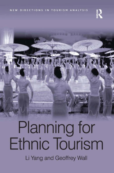 Planning for Ethnic Tourism / Edition 1