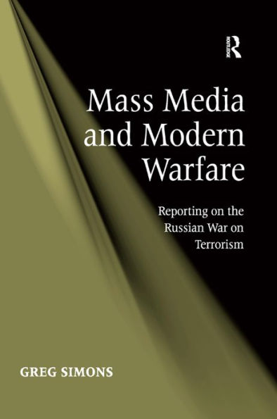 Mass Media and Modern Warfare: Reporting on the Russian War Terrorism