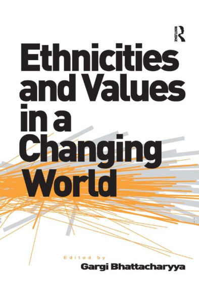 Ethnicities and Values a Changing World