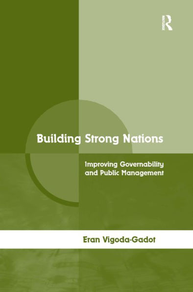 Building Strong Nations: Improving Governability and Public Management / Edition 1