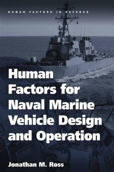 Human Factors for Naval Marine Vehicle Design and Operation / Edition 1