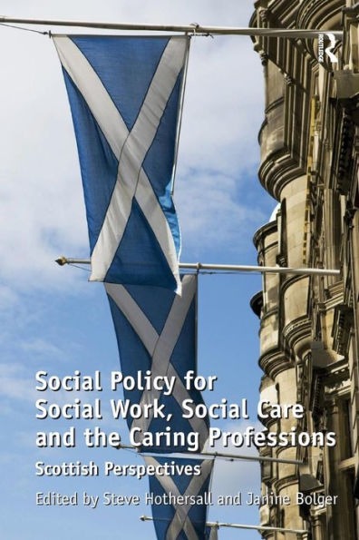 Social Policy for Work, Care and the Caring Professions: Scottish Perspectives