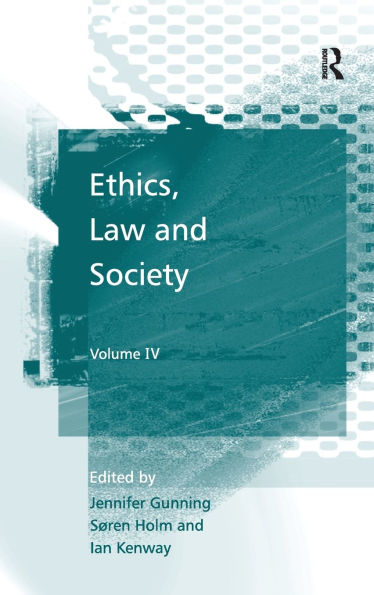 Ethics, Law and Society: Volume IV / Edition 1