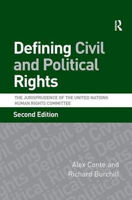 Defining Civil and Political Rights: the Jurisprudence of United Nations Human Rights Committee