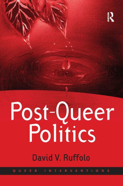 Post-Queer Politics / Edition 1