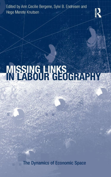 Missing Links in Labour Geography
