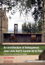 An Architecture of Ineloquence: A Study in Modern Architecture and Religion
